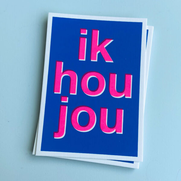 Zeefdruk wenskaart IK HOU JOU - blauw/roze