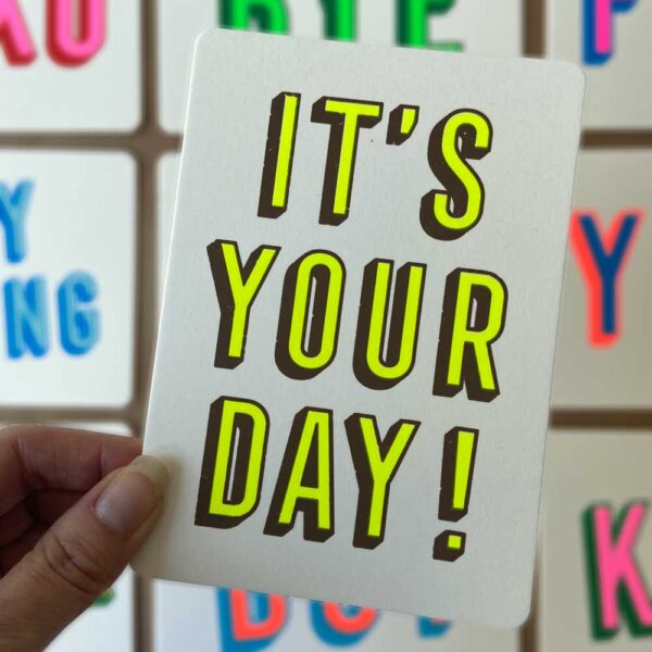 Zeefdruk wenskaart IT'S YOUR DAY!