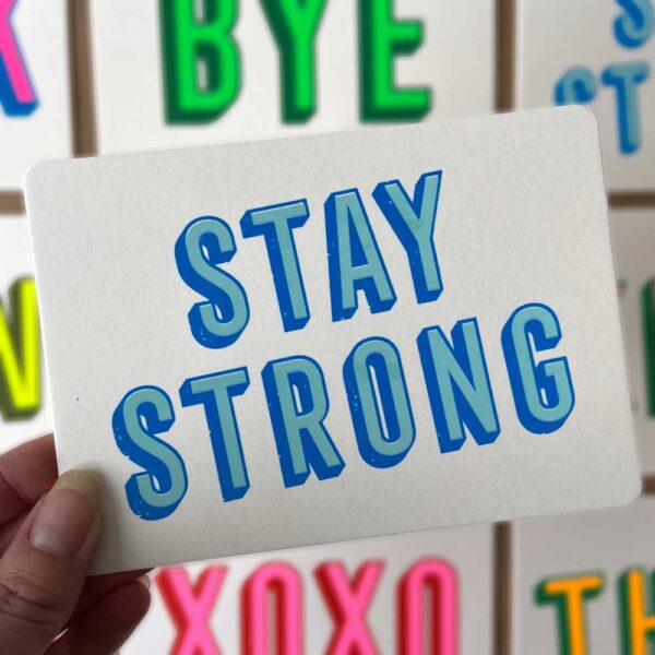 Zeefdruk wenskaart STAY STRONG